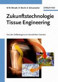Zukunftstechnologie Tissue Engineering (eBook, PDF)