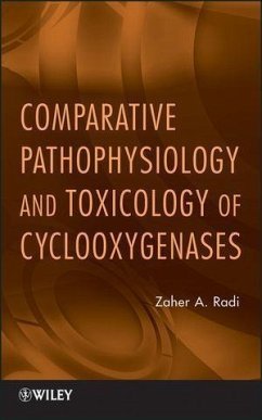 Comparative Pathophysiology and Toxicology of Cyclooxygenases (eBook, PDF) - Radi, Zaher A.