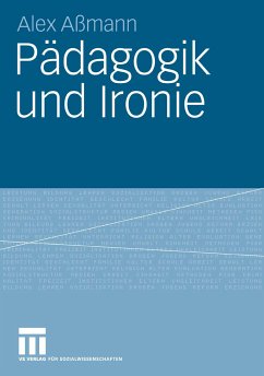 Pädagogik und Ironie (eBook, PDF) - Aßmann, Alex