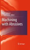 Machining with Abrasives (eBook, PDF)