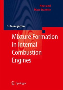 Mixture Formation in Internal Combustion Engines (eBook, PDF) - Baumgarten, Carsten