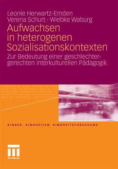 Aufwachsen in heterogenen Sozialisationskontexten (eBook, PDF) - Herwartz-Emden, Leonie; Schurt, Verena; Waburg, Wiebke
