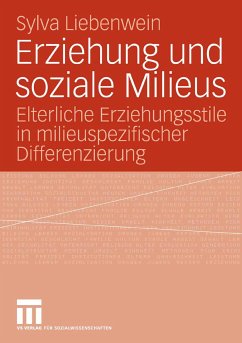 Erziehung und soziale Milieus (eBook, PDF) - Liebenwein, Sylva