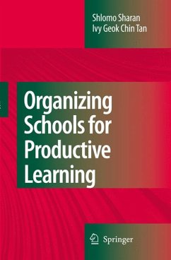 Organizing Schools for Productive Learning (eBook, PDF) - Sharan, Shlomo; Chin Tan, Ivy Geok