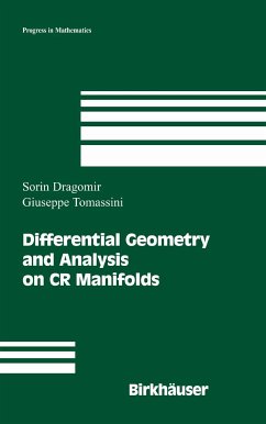 Differential Geometry and Analysis on CR Manifolds (eBook, PDF) - Dragomir, Sorin; Tomassini, Giuseppe