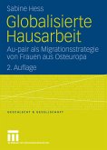 Globalisierte Hausarbeit (eBook, PDF)