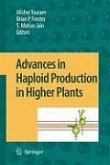 Advances in Haploid Production in Higher Plants (eBook, PDF)