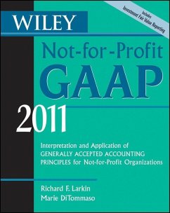 Wiley Not-for-Profit GAAP 2011 (eBook, ePUB) - Larkin, Richard F.; Ditommaso, Marie