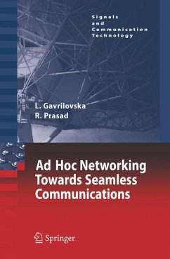 Ad-Hoc Networking Towards Seamless Communications (eBook, PDF) - Gavrilovska, Liljana; Prasad, Ramjee