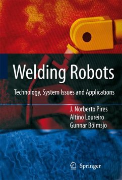 Welding Robots (eBook, PDF) - Pires, J. Norberto; Loureiro, Altino; Bölmsjo, Gunnar