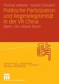 Politische Partizipation und Regimelegitimität in der VR China (eBook, PDF)