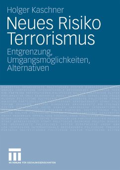 Neues Risiko Terrorismus (eBook, PDF) - Kaschner, Holger