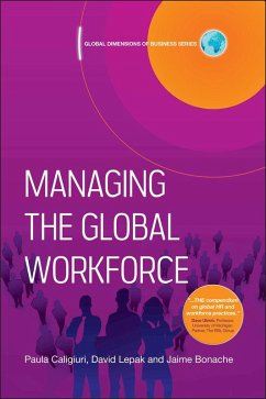 Managing the Global Workforce (eBook, PDF) - Caligiuri, Paula; Lepak, David; Bonache, Jaime