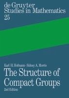 The Structure of Compact Groups (eBook, PDF) - Hofmann, Karl H.; Morris, Sidney A.