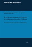 Kompetenzorientierung und Strukturen gewerblich-technischer Berufsbildung