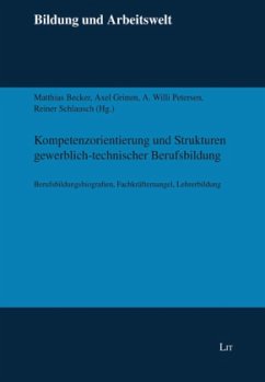 Kompetenzorientierung und Strukturen gewerblich-technischer Berufsbildung