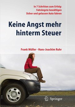 Keine Angst mehr hinterm Steuer (eBook, PDF) - Müller, Frank; Ruhr, Hans-Joachim