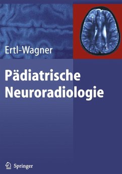 Pädiatrische Neuroradiologie (eBook, PDF) - Ertl-Wagner, Birgit