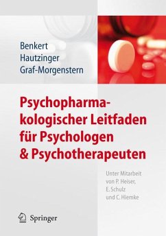 Psychopharmakologischer Leitfaden für Psychologen und Psychotherapeuten (eBook, PDF) - Benkert, Otto; Hautzinger, Martin; Graf-Morgenstern, Mechthild