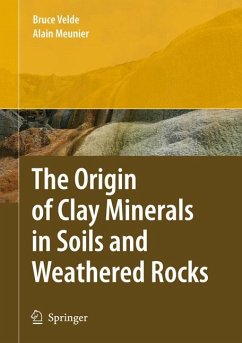 The Origin of Clay Minerals in Soils and Weathered Rocks (eBook, PDF) - Velde, Bruce B.; Meunier, Alain