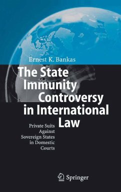 The State Immunity Controversy in International Law (eBook, PDF) - Bankas, Ernest K.