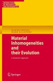 Material Inhomogeneities and their Evolution (eBook, PDF)