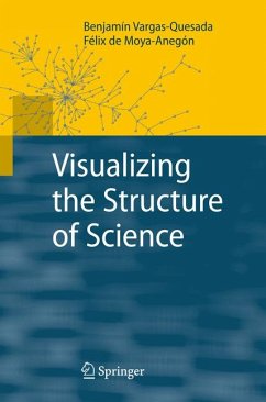 Visualizing the Structure of Science (eBook, PDF) - Vargas-Quesada, Benjamín; de Moya-Anegón, Félix