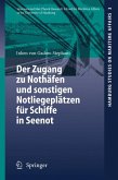 Der Zugang zu Nothäfen und sonstigen Notliegeplätzen für Schiffe in Seenot (eBook, PDF)