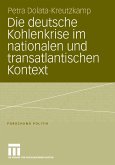 Die deutsche Kohlenkrise im nationalen und transatlantischen Kontext (eBook, PDF)