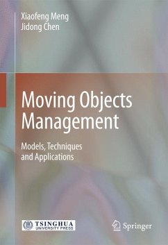 Moving Objects Management (eBook, PDF) - Meng, Xiaofeng; Chen, Jidong