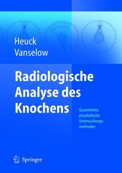 Radiologische Analyse des Knochens (eBook, PDF) - Heuck, Friedrich; Vanselow, Kurt