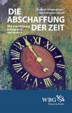 Die Abschaffung der Zeit (eBook, PDF)