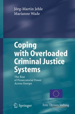 Coping with Overloaded Criminal Justice Systems (eBook, PDF) - Jehle, Jörg-Martin; Wade, Marianne