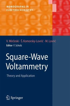 Square-Wave Voltammetry (eBook, PDF) - Mirceski, Valentin; Komorsky-Lovric, Sebojka; Lovric, Milivoj