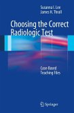Choosing the Correct Radiologic Test (eBook, PDF)