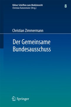 Der Gemeinsame Bundesausschuss (eBook, PDF) - Zimmermann, Christian