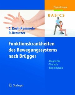 Funktionskrankheiten des Bewegungssystems nach Brügger (eBook, PDF) - Koch-Remmele, Claudia; Kreutzer, Roland