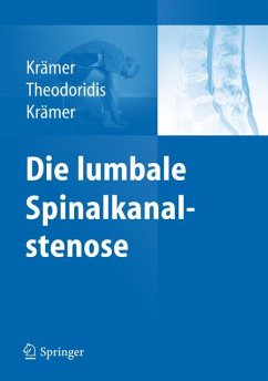 Die lumbale Spinalkanalstenose (eBook, PDF) - Krämer, Robert; Theodoridis, Theodoros; Krämer, Jürgen