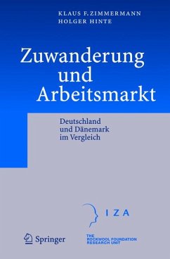 Zuwanderung und Arbeitsmarkt (eBook, PDF) - Zimmermann, Klaus F.; Hinte, Holger