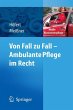 Von Fall zu Fall - Ambulante Pflege im... - Bild 1