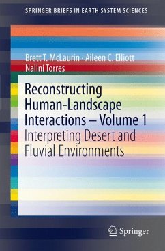 Reconstructing Human-Landscape Interactions - Volume 1 (eBook, PDF) - McLaurin, Brett T.; Elliott, Aileen C.; Torres, Nalini