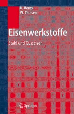 Eisenwerkstoffe - Stahl und Gusseisen (eBook, PDF) - Berns, Hans; Theisen, Werner