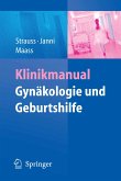 Klinikmanual Gynäkologie und Geburtshilfe (eBook, PDF)