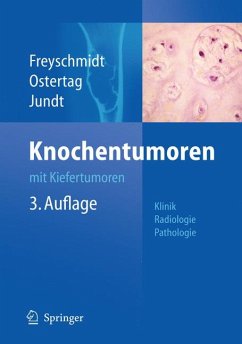 Knochentumoren mit Kiefertumoren (eBook, PDF) - Freyschmidt, Jürgen; Ostertag, Helmut; Jundt, Gernot