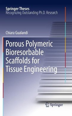 Porous Polymeric Bioresorbable Scaffolds for Tissue Engineering (eBook, PDF) - Gualandi, Chiara