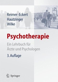 Psychotherapie (eBook, PDF) - Reimer, Christian; Eckert, Jochen; Hautzinger, Martin; Wilke, Eberhard