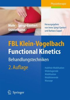 FBL Klein-Vogelbach Functional Kinetics: Behandlungstechniken (eBook, PDF) - Klein-Vogelbach, Susanne; Mohr, Gerold; Spirgi-Gantert, Irene; Stüvermann, Ralf