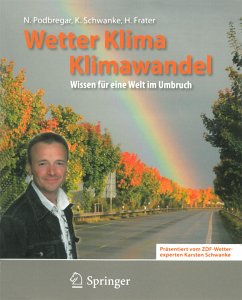 Wetter, Klima, Klimawandel (eBook, PDF) - Podbregar, Nadja; Schwanke, Karsten; Frater, Harald