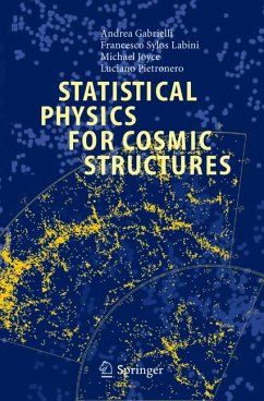 Statistical Physics for Cosmic Structures (eBook, PDF) - Gabrielli, Andrea; Sylos Labini, F.; Joyce, Michael; Pietronero, Luciano