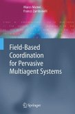 Field-Based Coordination for Pervasive Multiagent Systems (eBook, PDF)